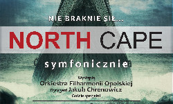 Zaproszenie na koncert NORTH CAPE – Symfonicznie pt. „Nie braknie sił”